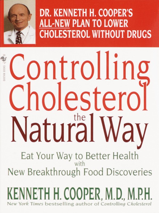 Title details for Controlling Cholesterol the Natural Way by Kenneth H. Cooper - Wait list
